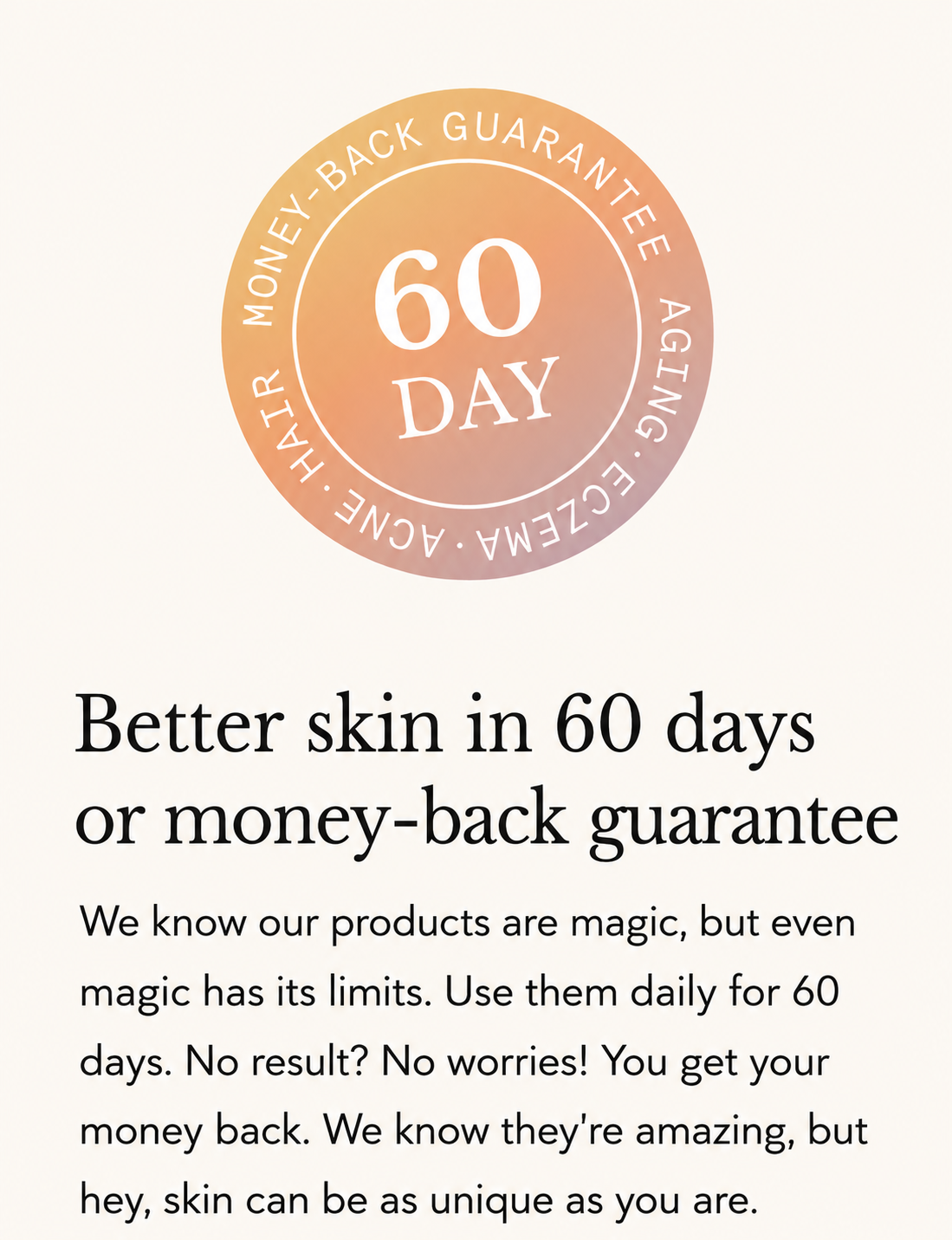 60 day money-back guarantee — Better skin & hair in 60 days